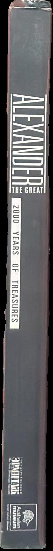 Alexander the Great : 2000 years of treasures live spine