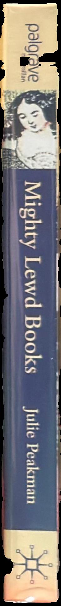 Mighty lewd books : the development of pornography in eighteenth-century England live spine