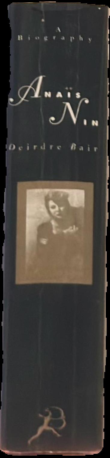 Anais Nin : a biography live spine