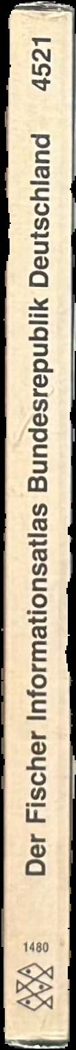 Der Fischer Informationsatlas Bundesrepublisk Deutschland Karten, Graphiken, Text und Tabellen live spine