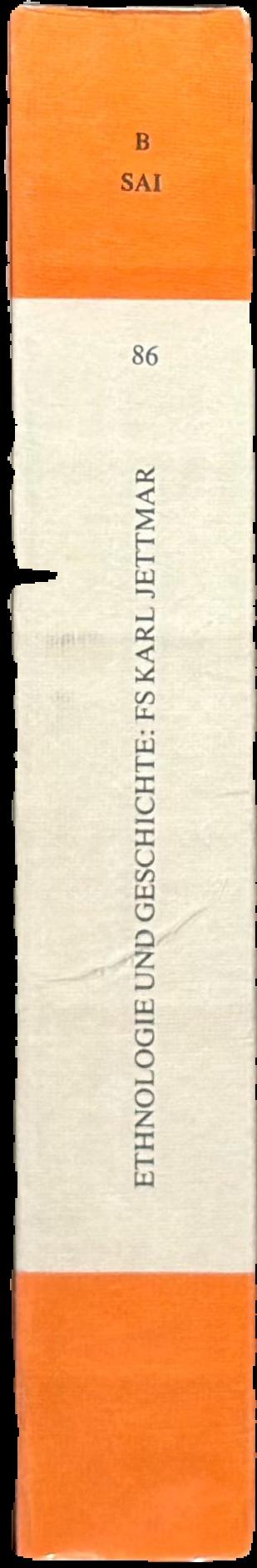 Ethnologie und Geschichte : Festschrift fur Karl Jettmar / herausgegeben von Peter Snoy live spine