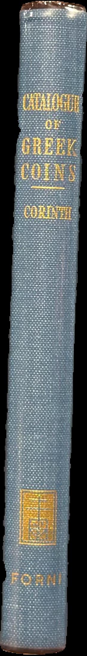 Catalogue of Greek coins : Corinth, colonies of Corinth, etc live spine