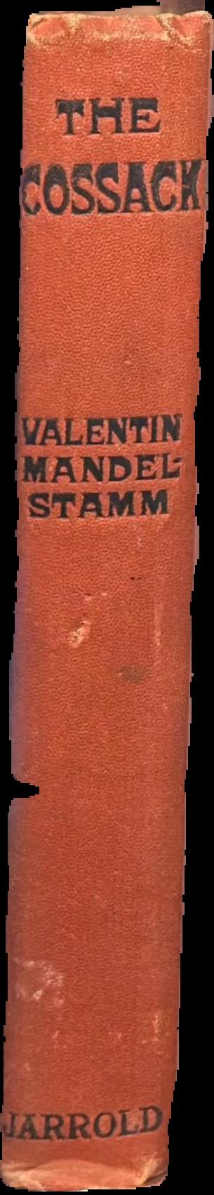 The Cossack / by Valentin Mandelstamm ; translated by Mariette Soman live spine