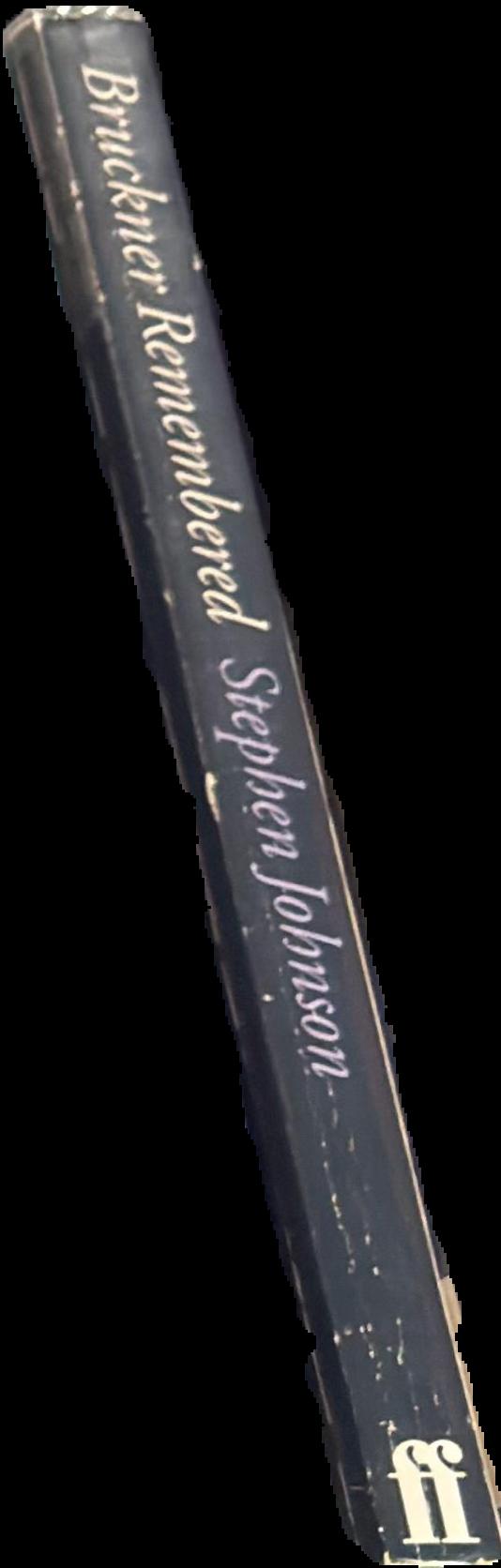 Bruckner remembered live spine
