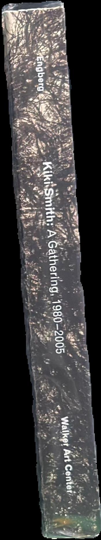 Kiki Smith : a gathering, 1980-2005 live spine