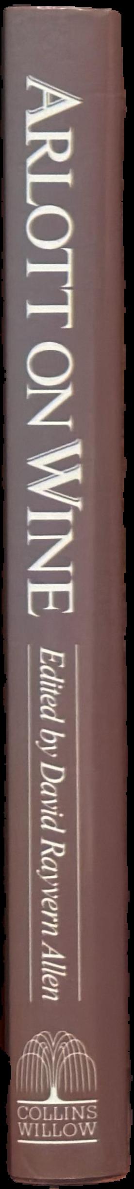 Arlott on wine / edited by David Rayvern Allen live spine