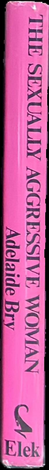 The sexually aggressive woman live spine