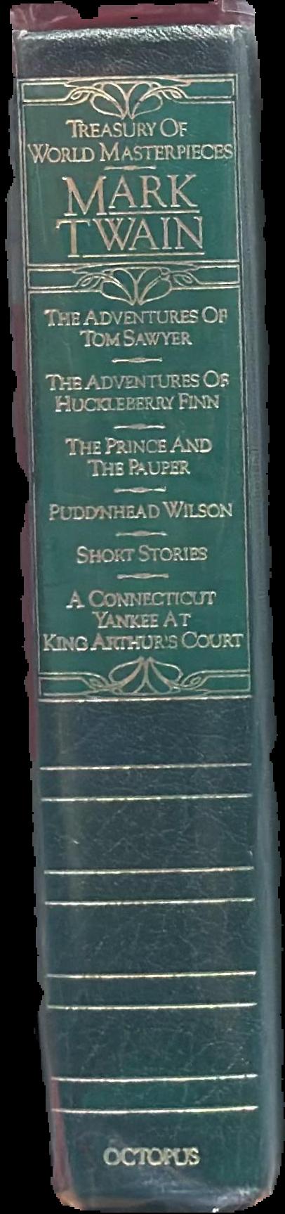 The adventures of Tom Sawyer : The adventures of Huckleberry Finn : The prince and the pauper : Pudd'nhead Wilson : short stories : a Connecticut Yankee at King Arthur's court live spine