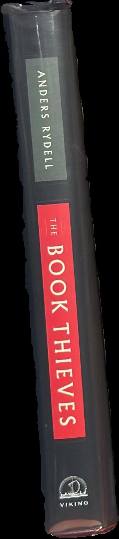 The book thieves : the Nazi looting of Europe's libraries and the race to return a literary inheritance live spine