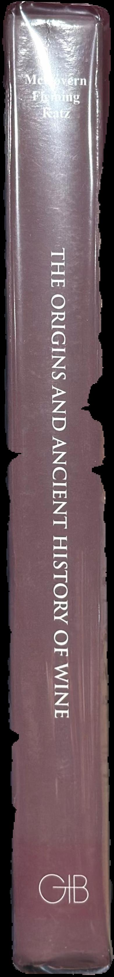The origins and ancient history of wine / edited by Patrick E. McGovern, Stuart J. Fleming and Solomon H. Katz live spine