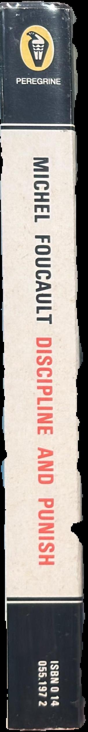 Discipline and punish : the birth of the prison live spine