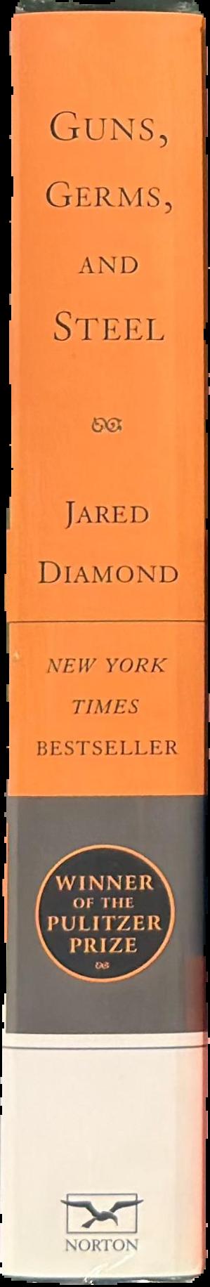 Guns, germs and steel : the fates of human societies / Jared Diamond live spine