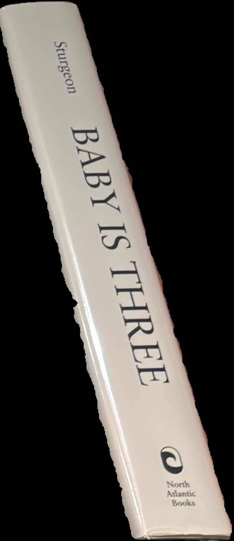 Baby is three : volume VI : the complete stories of Theodore Sturgeon live spine