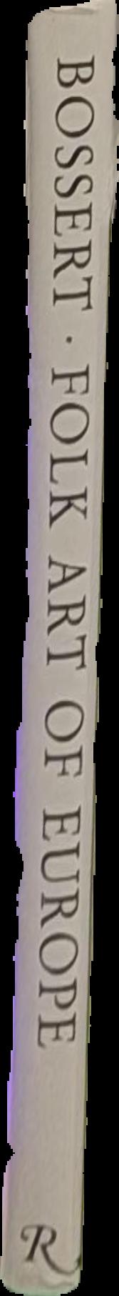 Folk art of Europe / Helmuth Th. Bossert live spine