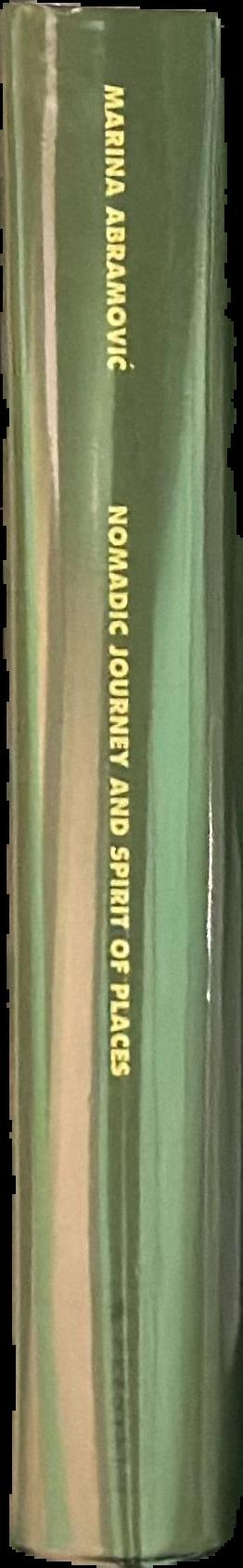 Nomadic journey and spirit of places / Marina Abramovic live spine