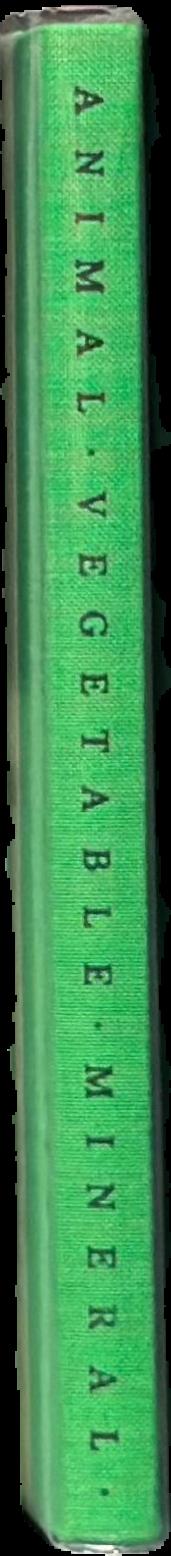Animal, vegetable, mineral : organising nature, a picture album live spine