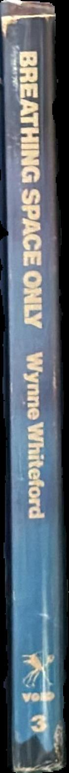 Breathing space only / Wynne Whiteford live spine