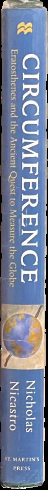 Circumference : Eratosthenes and the ancient quest to measure the globe live spine