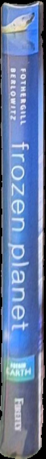 Frozen planet : a world beyond imagination live spine