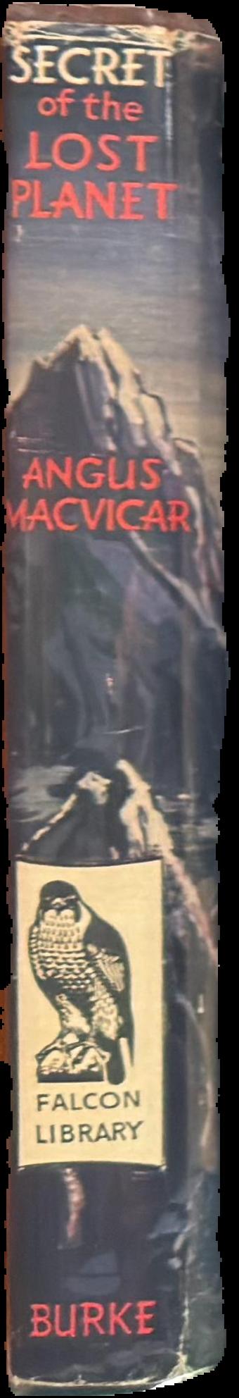 Secret of the lost planet / Angus MacVicar live spine