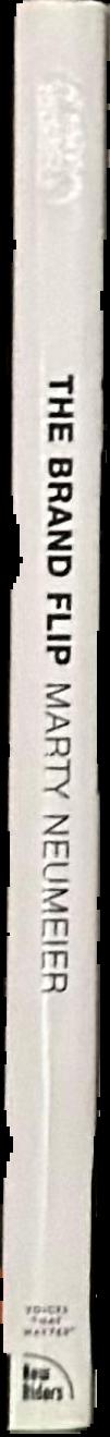 The brand flip : why customers now run companies and how to profit from it live spine
