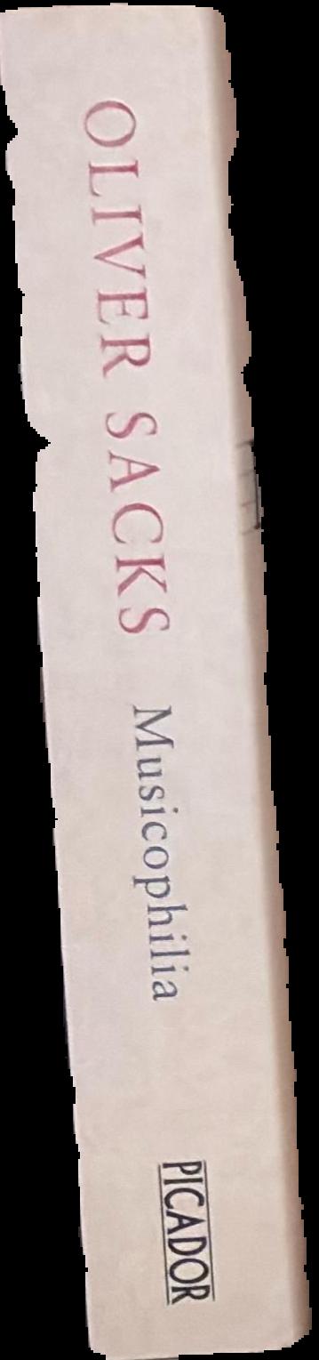 Musicophilia : tales of music and the brain live spine