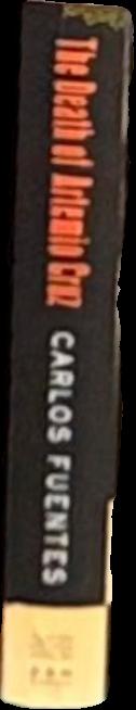 The Death of Artemio Cruz A Novel live spine