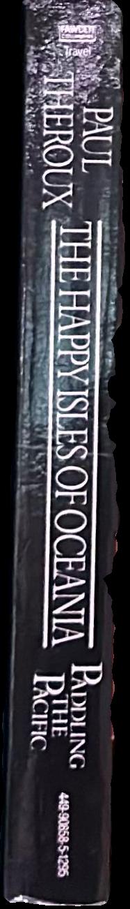 The happy isles of Oceania : paddling the Pacific live spine