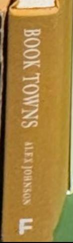 Book towns : forty-five paradises of the printed word live spine