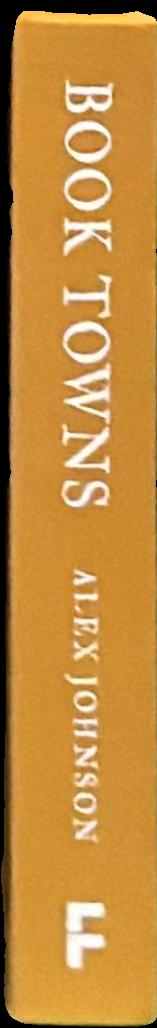 Book towns : forty-five paradises of the printed word live spine