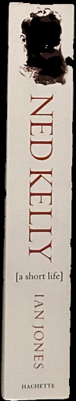 Ned Kelly : a short life live spine