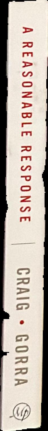 A reasonable response : answers to tough questions on God, Christianity, and the Bible live spine
