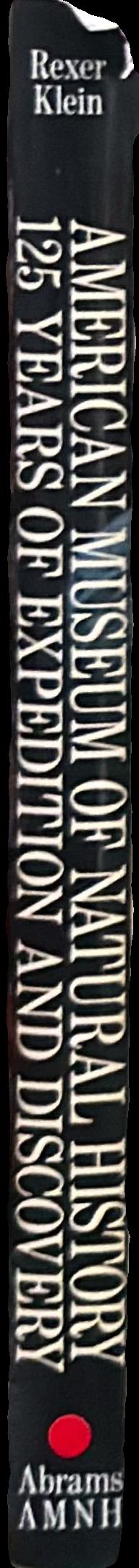 American Museum of Natural History : 125 years of expedition and discovery live spine