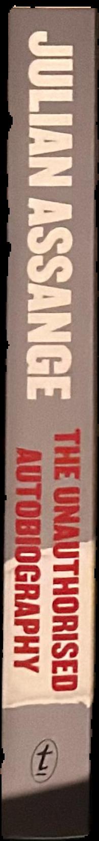 Julian Assange : the unauthorised autobiography live spine