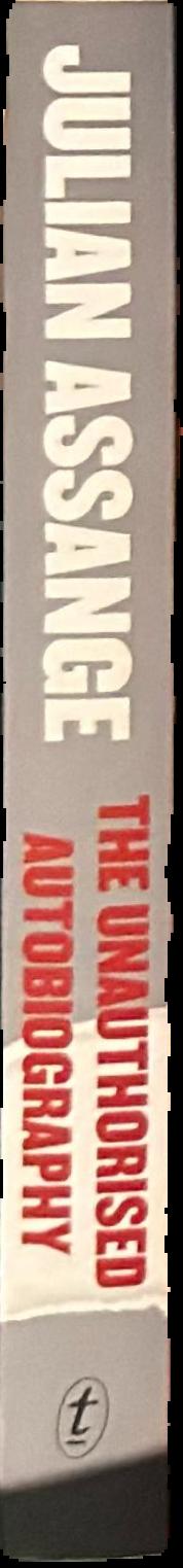 Julian Assange : the unauthorised autobiography live spine