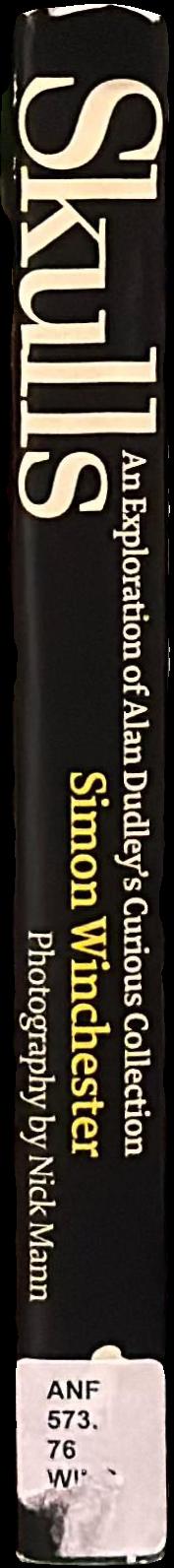 Skulls : an exploration of Alan Dudley's curious collection live spine