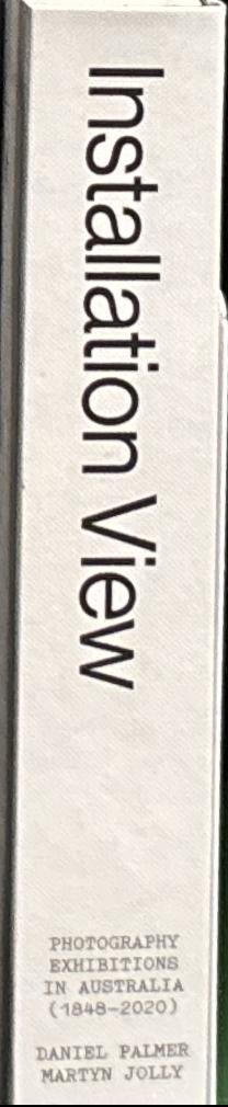 Installation view : photography exhibitions in Australia (1848–2020) live spine