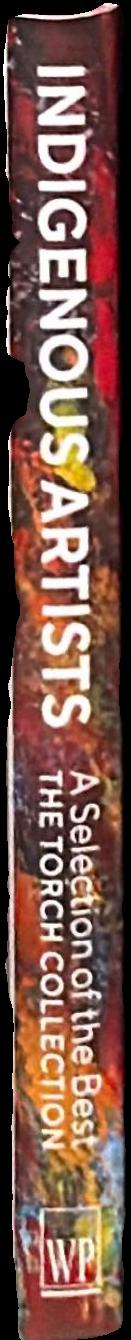 Indigenous artists : a selection of the best - the Torch collection live spine