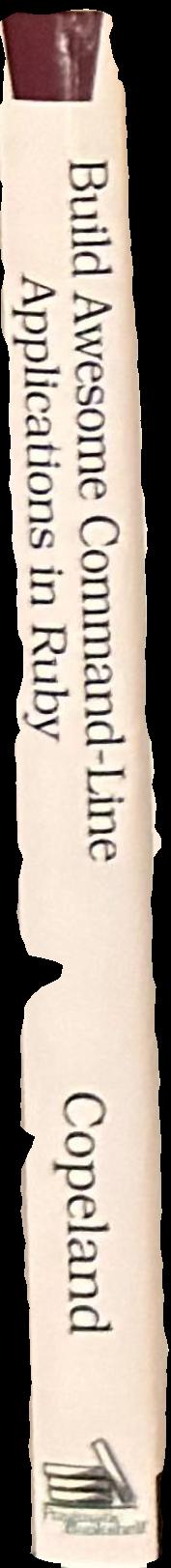 Build awesome command-line applications in Ruby live spine