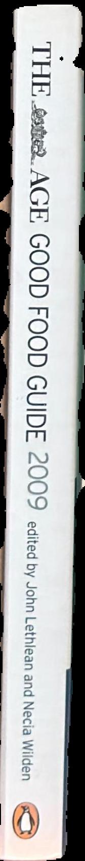 The Age good food guide : 2009 live spine