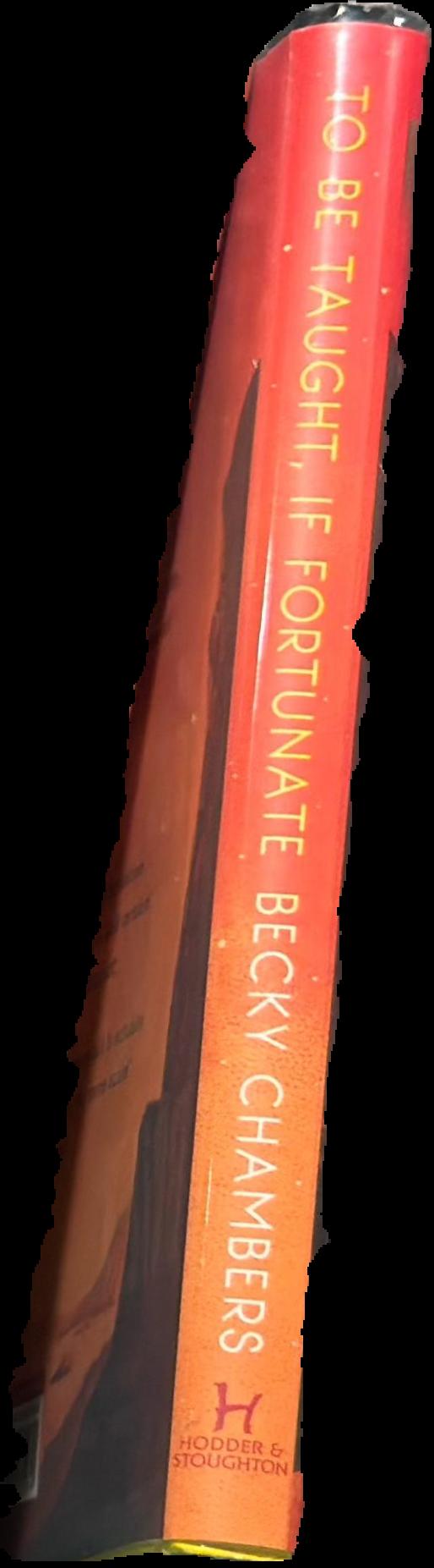 To be taught, if fortunate / Becky Chambers live spine