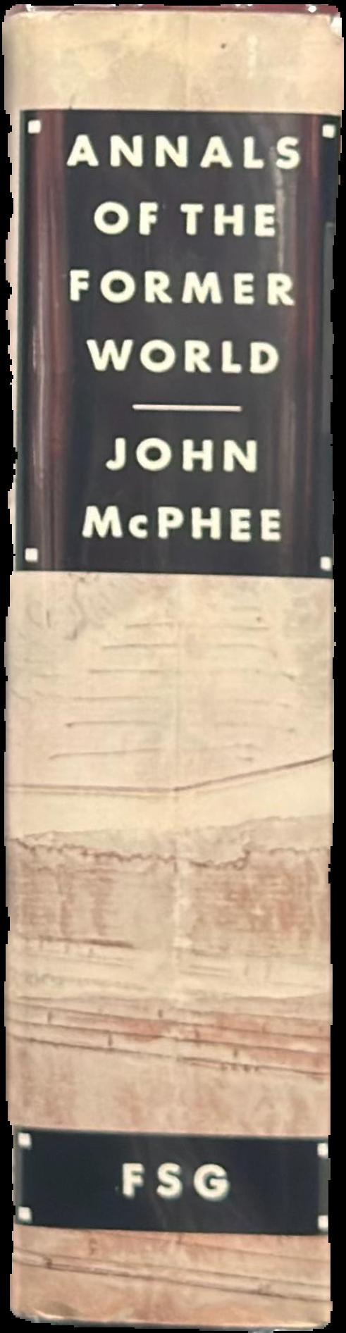 Annals of the former world / John McPhee live spine