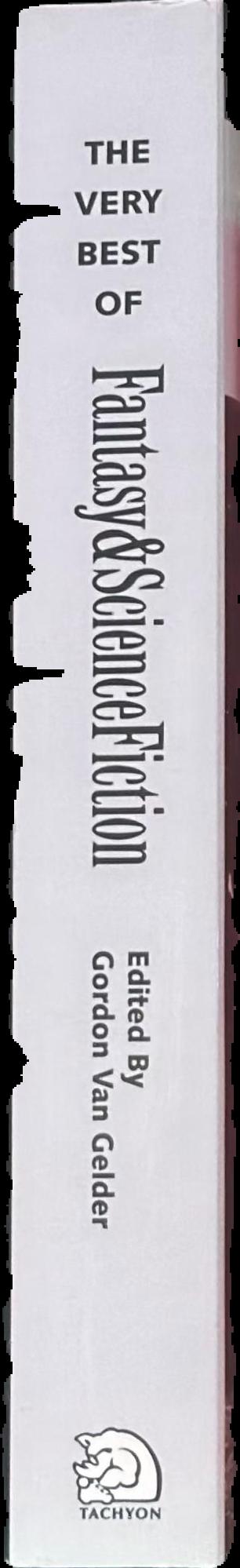The very best of fantasy & science fiction : 60th anniversary anthology / edited by Gordon van Gelder live spine