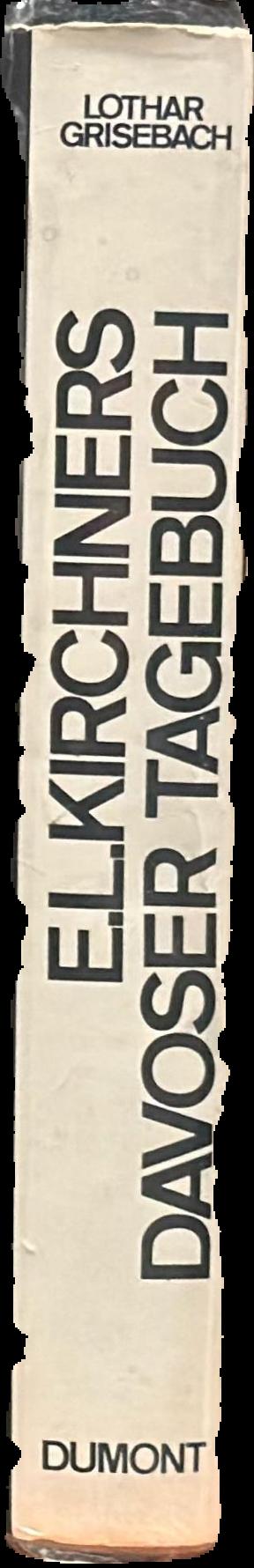 E. L. Kirchners davoser tagebuch : eine darstellung des malers und eine sammlung seiner schriften live spine