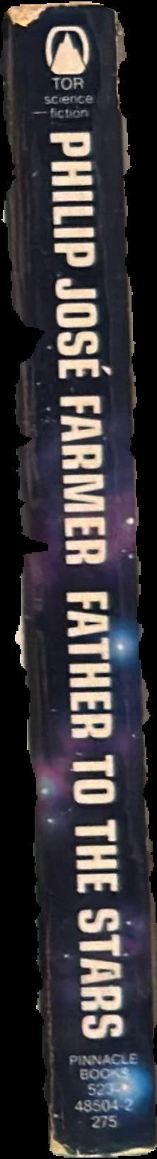 Father to the stars / Philip Jose Farmer live spine