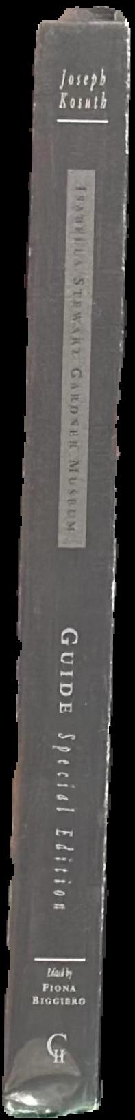Isabella Stewart Gardner Museum guide to contemporary art : special edition live spine