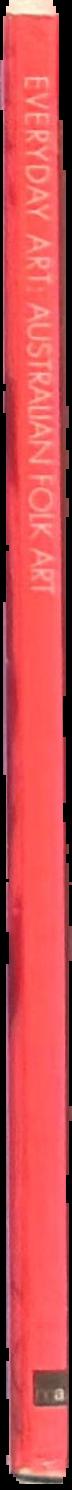 Everyday art : Australian folk art live spine