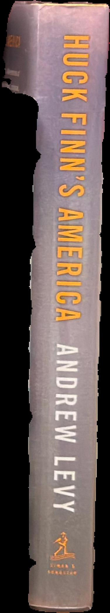 Huck Finn's America : Mark Twain and the era that shaped his masterpiece live spine