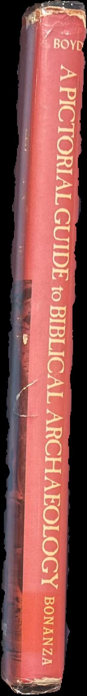 A pictorial guide to biblical archaeology : tells, tombs and treasure / Robert T. Boyd live spine