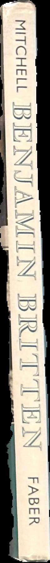 Benjamin Britten 1913-1976 : a pictorial biography live spine